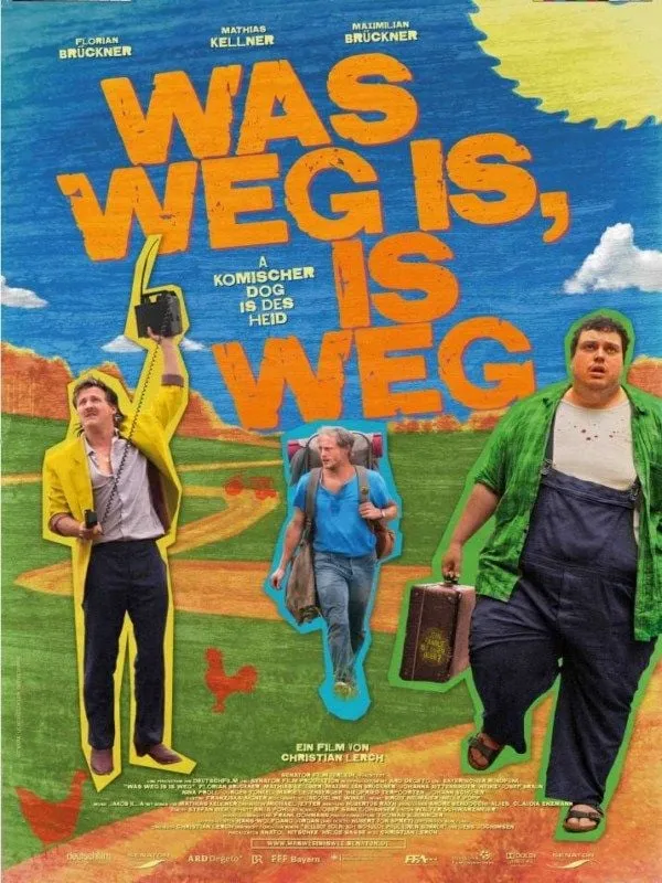 Filmplakat "Was weg is, is weg"